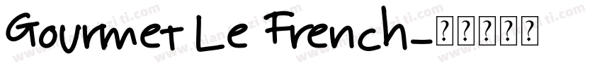 Gourmet Le French字体转换